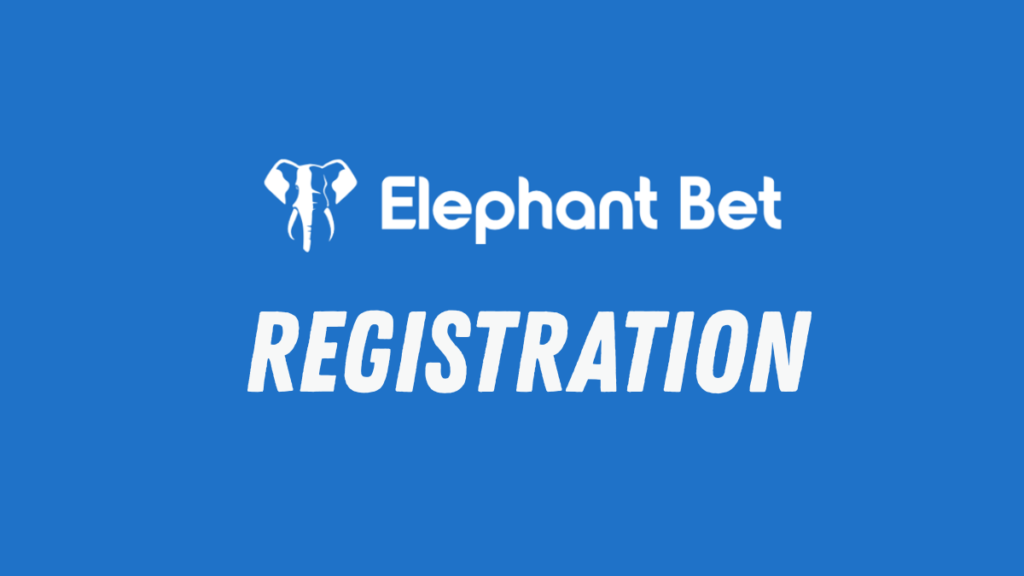 elephant bet registration