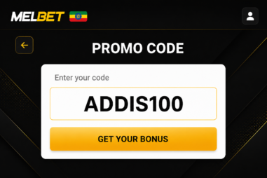 ADDIS100 Melbet Ethiopia Bonus Code