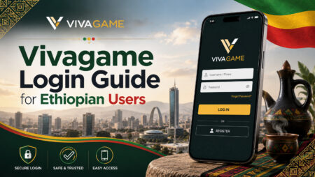 Vivagame Login Guide for Ethiopian Users