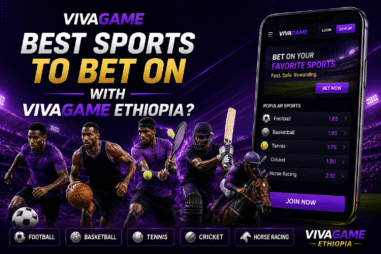 Best sports to bet on with Vivagame Ethiopia?