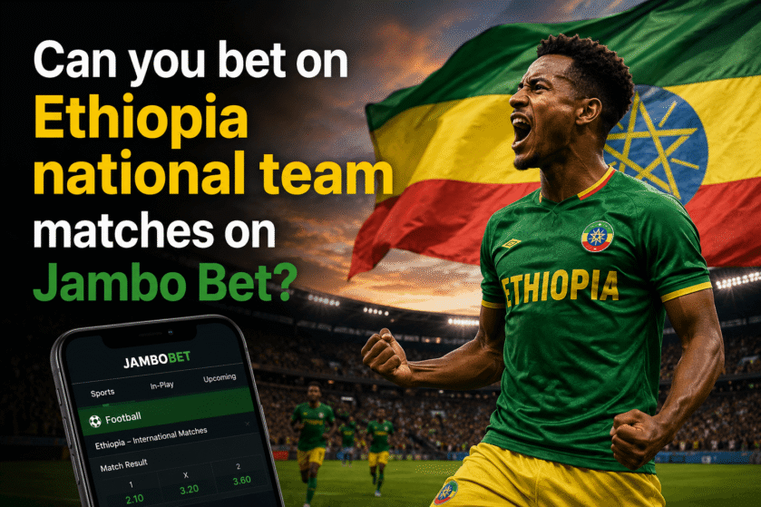 Can you bet on Ethiopia national team matches on Jambo Bet?