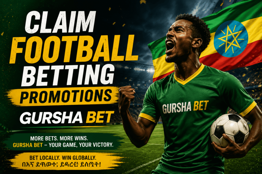 How to claim football betting promotions on Gursha Bet?