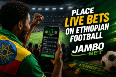 How to place live bets on Ethiopian football using Jambo Bet?
