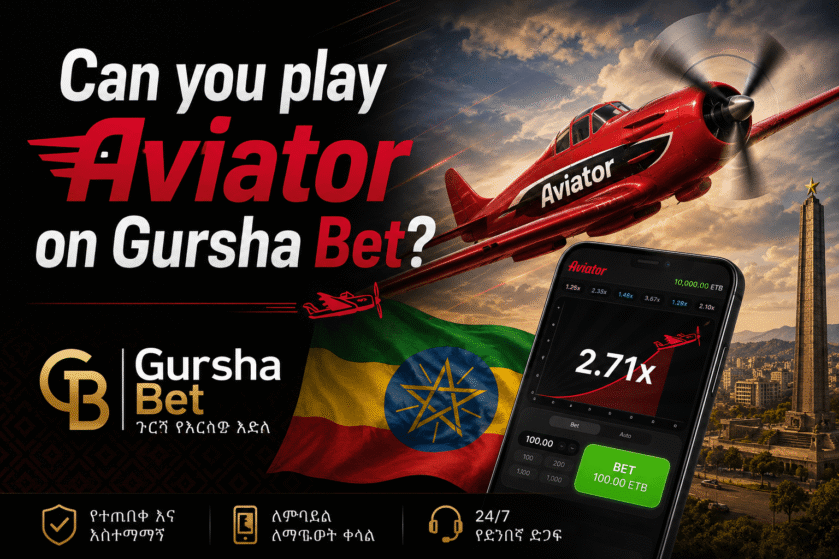 Can you play Aviator on Gursha Bet?