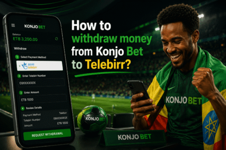 How to withdraw money from Konjo Bet to Telebirr?