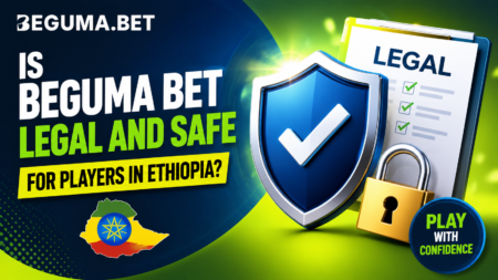 Is Beguma Bet Legal and Safe for Players in Ethiopia?