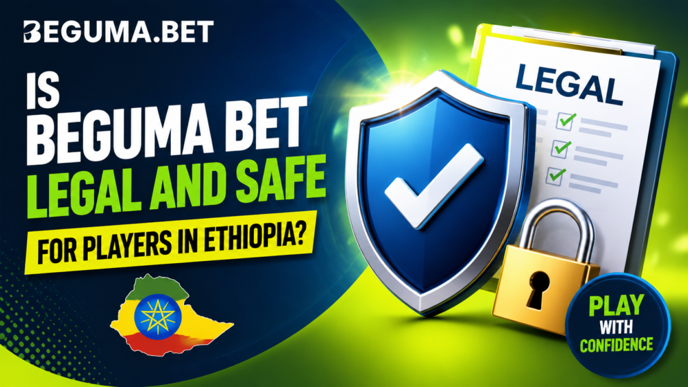 Is Beguma Bet Legal and Safe for Players in Ethiopia?