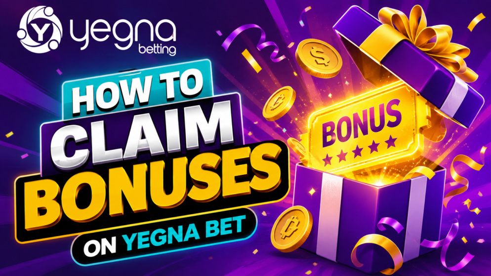 How to Claim Bonuses on Yegna Bet