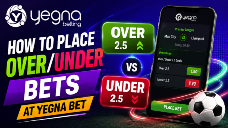 How to Place Over/Under Bets at Yegna Bet