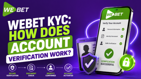 WeBet KYC: How Does Account Verification Work?