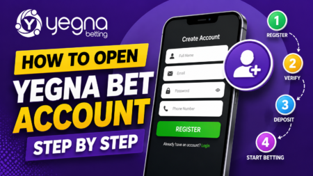 How to Open a Yegna Bet Account Step by Step