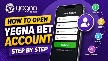 How to Open a Yegna Bet Account Step by Step